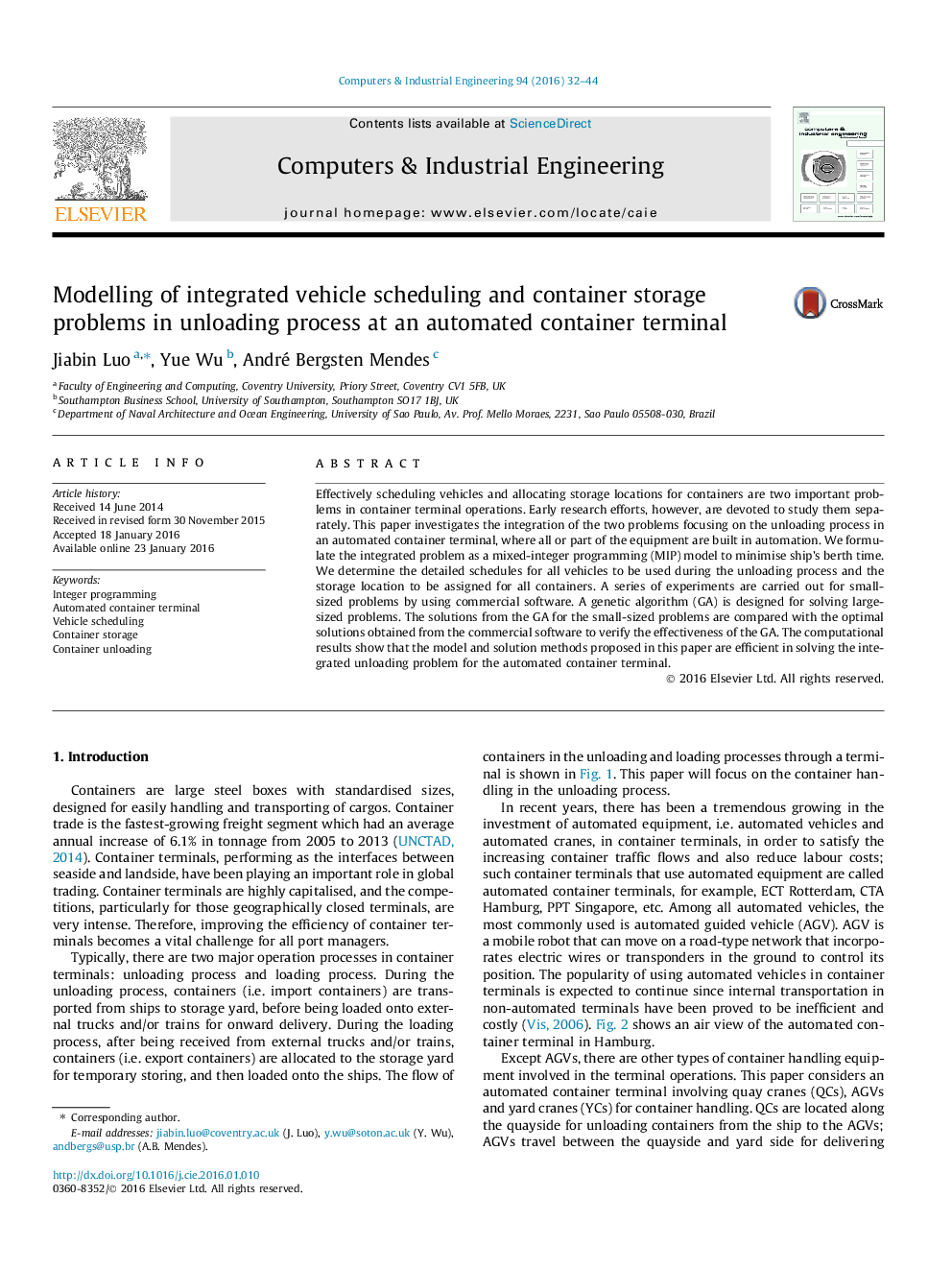 Modelling of integrated vehicle scheduling and container storage problems in unloading process at an automated container terminal