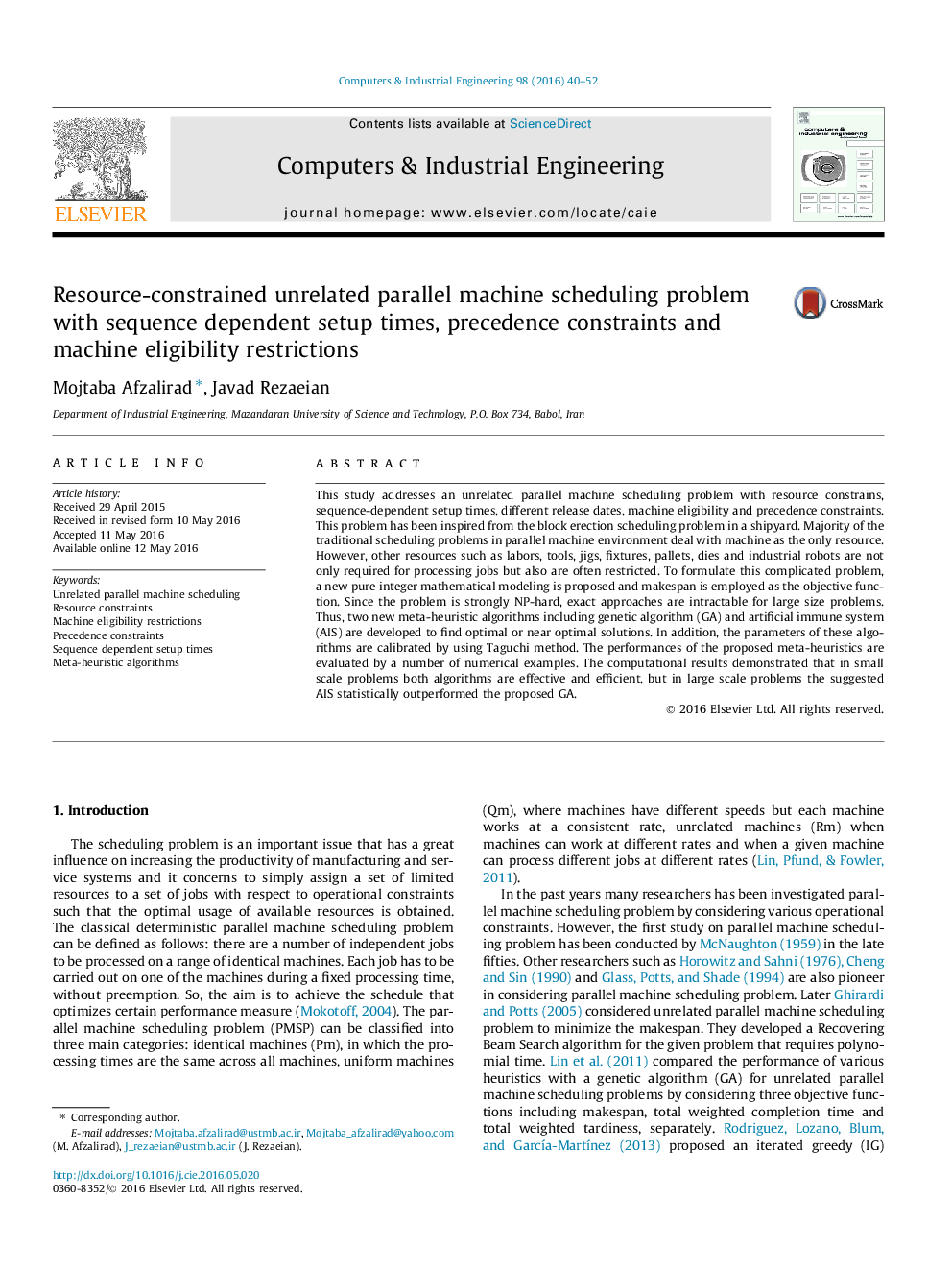 Resource-constrained unrelated parallel machine scheduling problem with sequence dependent setup times, precedence constraints and machine eligibility restrictions