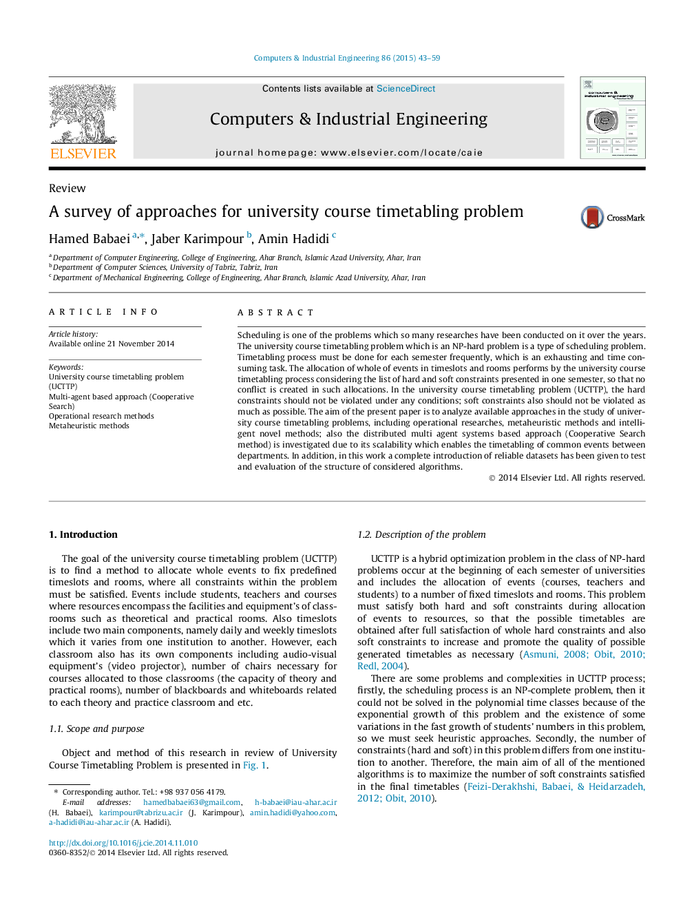 A survey of approaches for university course timetabling problem