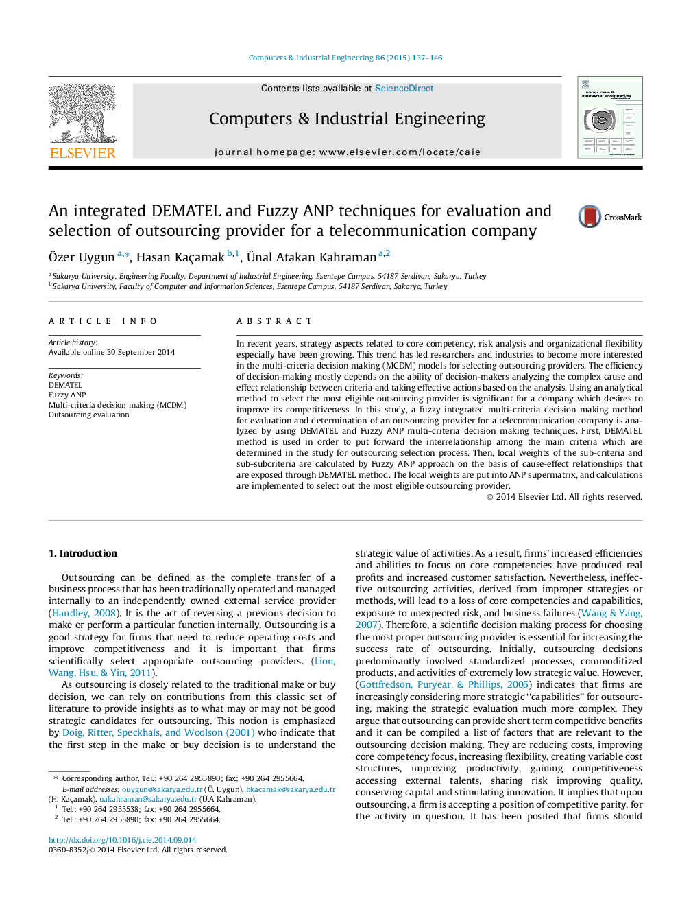 An integrated DEMATEL and Fuzzy ANP techniques for evaluation and selection of outsourcing provider for a telecommunication company