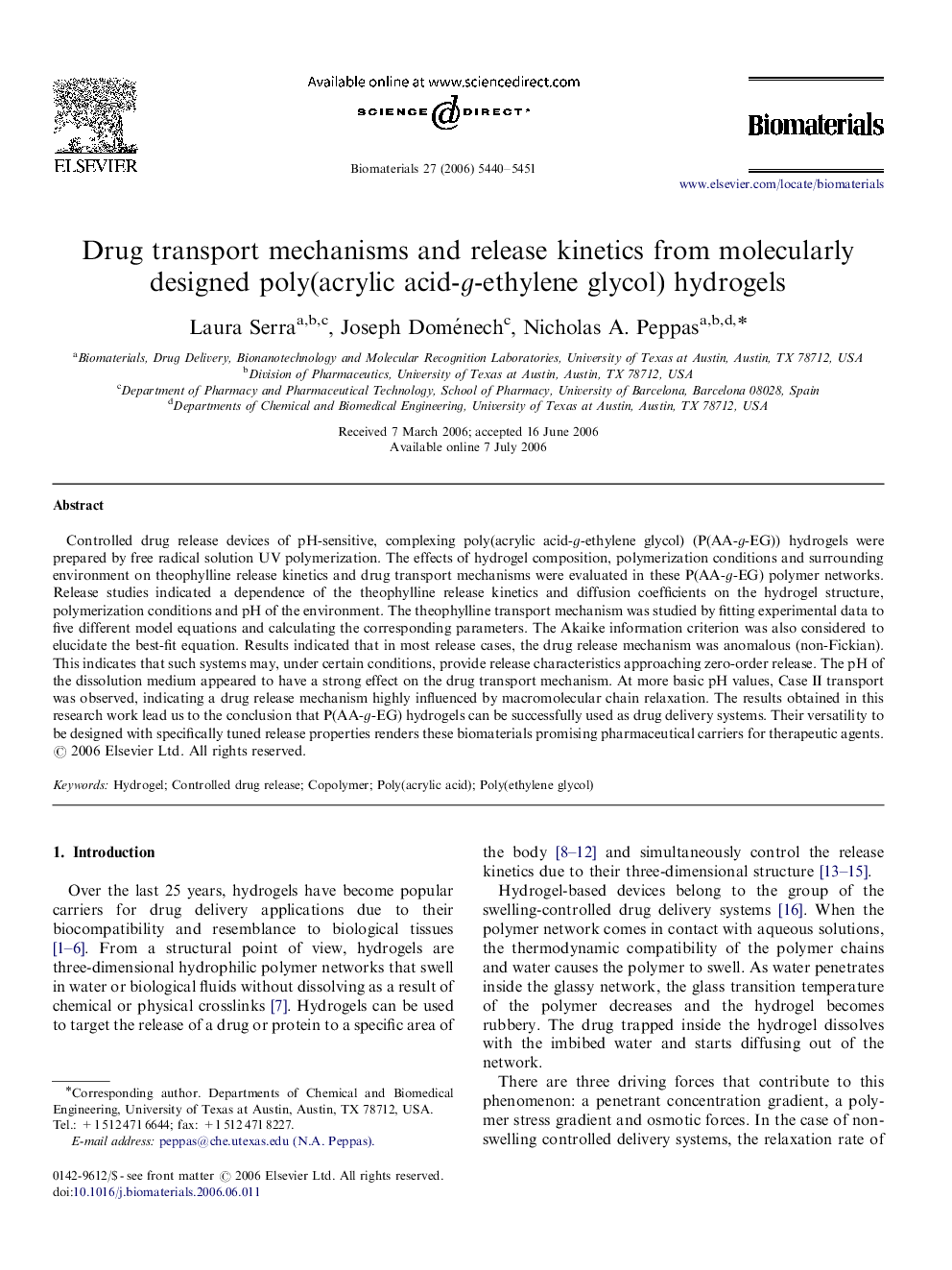 Drug transport mechanisms and release kinetics from molecularly designed poly(acrylic acid-g-ethylene glycol) hydrogels