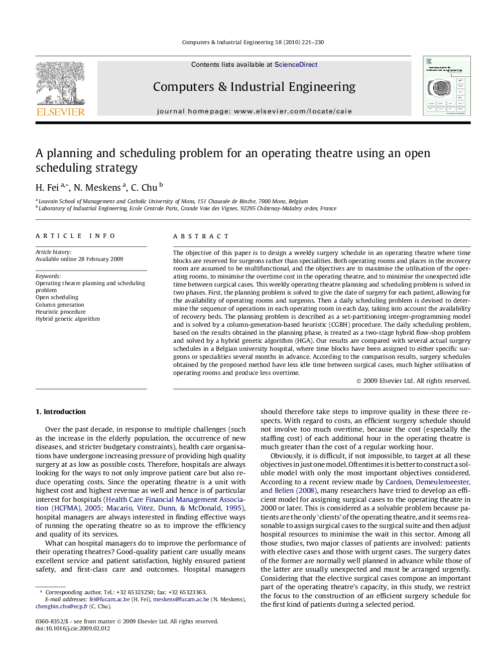 A planning and scheduling problem for an operating theatre using an open scheduling strategy