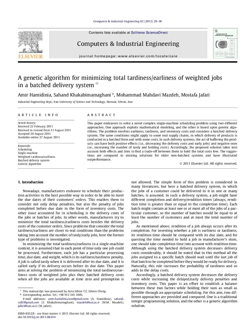 A genetic algorithm for minimizing total tardiness/earliness of weighted jobs in a batched delivery system 