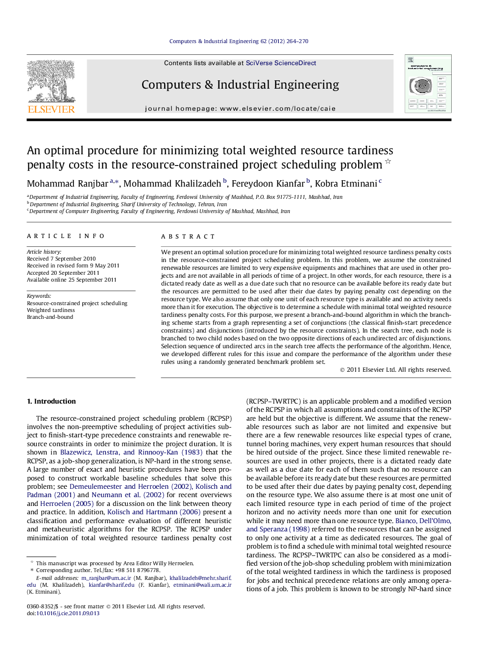 An optimal procedure for minimizing total weighted resource tardiness penalty costs in the resource-constrained project scheduling problem 