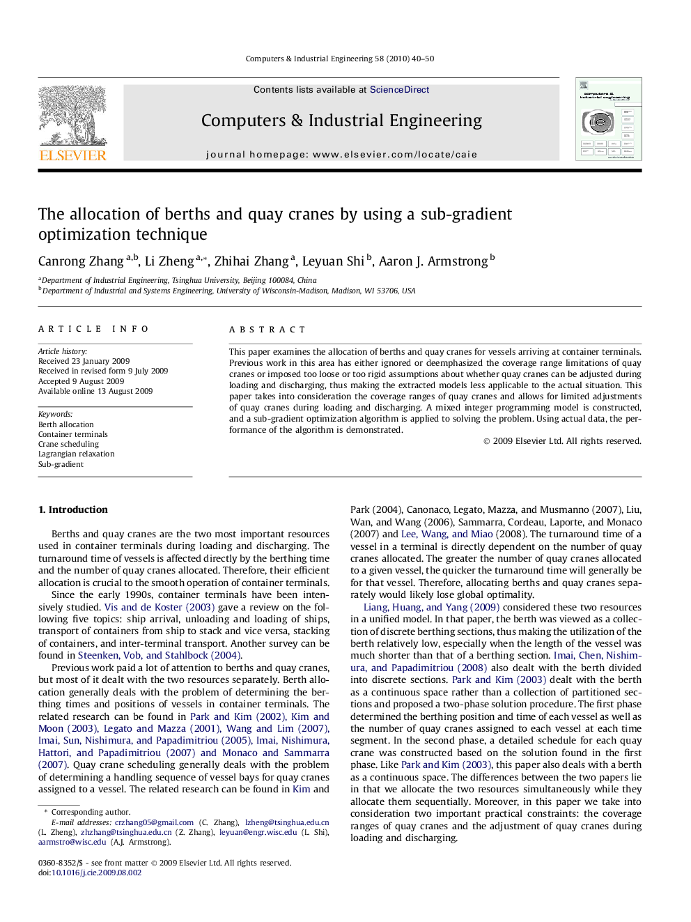 The allocation of berths and quay cranes by using a sub-gradient optimization technique