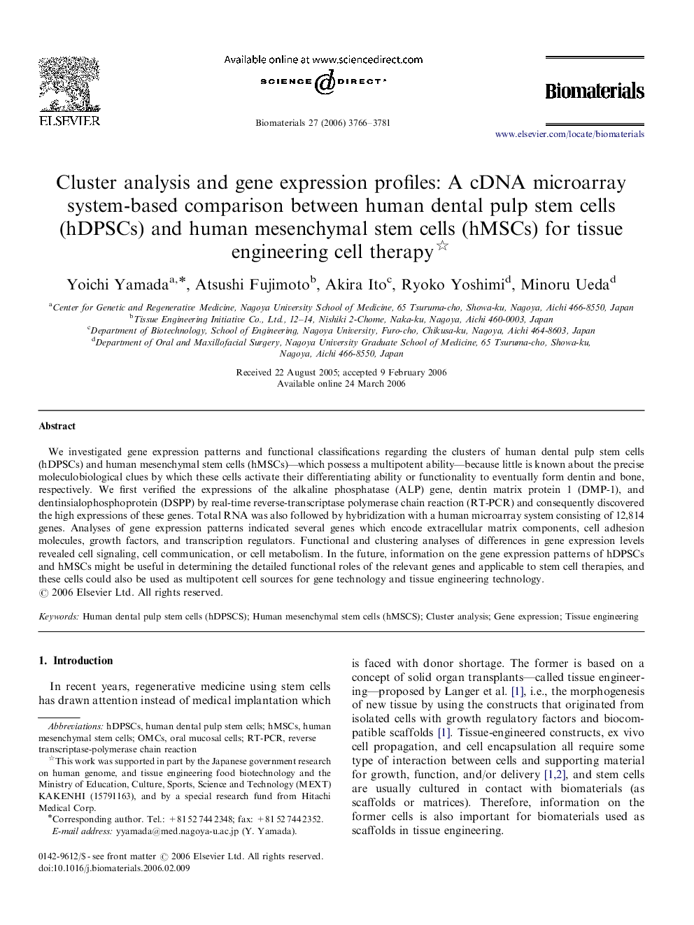 Cluster analysis and gene expression profiles: A cDNA microarray system-based comparison between human dental pulp stem cells (hDPSCs) and human mesenchymal stem cells (hMSCs) for tissue engineering cell therapy 