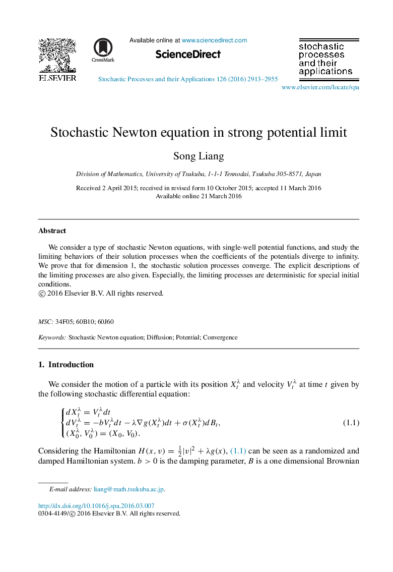 Stochastic Newton equation in strong potential limit