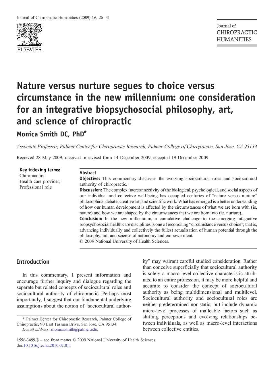 Nature versus nurture segues to choice versus circumstance in the new millennium: one consideration for an integrative biopsychosocial philosophy, art, and science of chiropractic