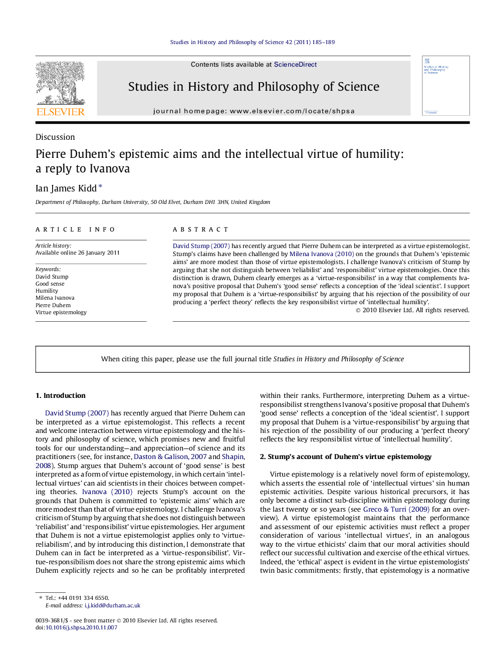 Pierre Duhem’s epistemic aims and the intellectual virtue of humility: a reply to Ivanova