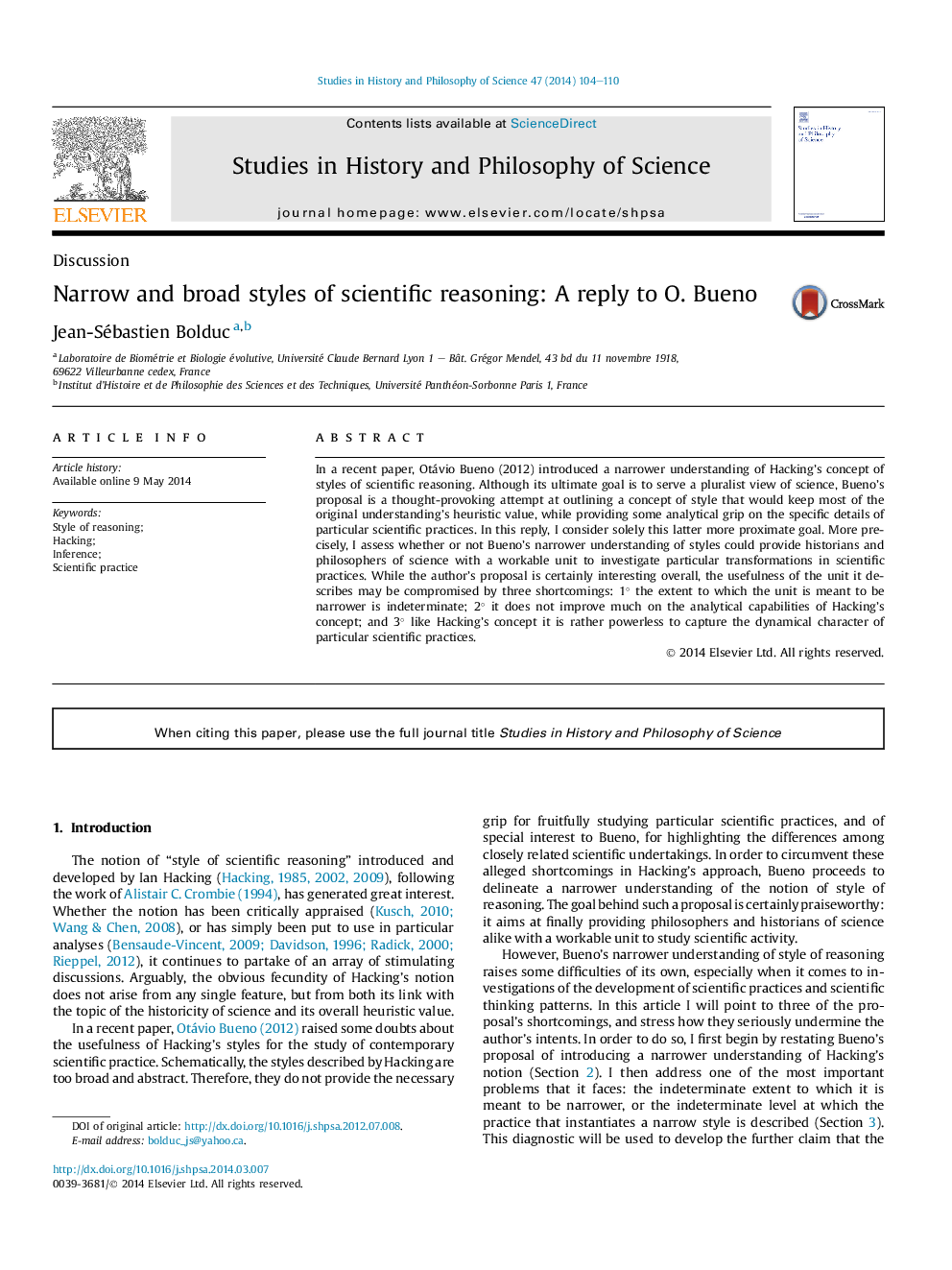 Narrow and broad styles of scientific reasoning: A reply to O. Bueno