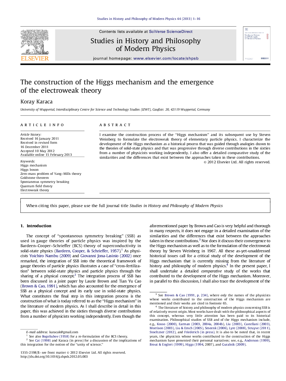 The construction of the Higgs mechanism and the emergence of the electroweak theory