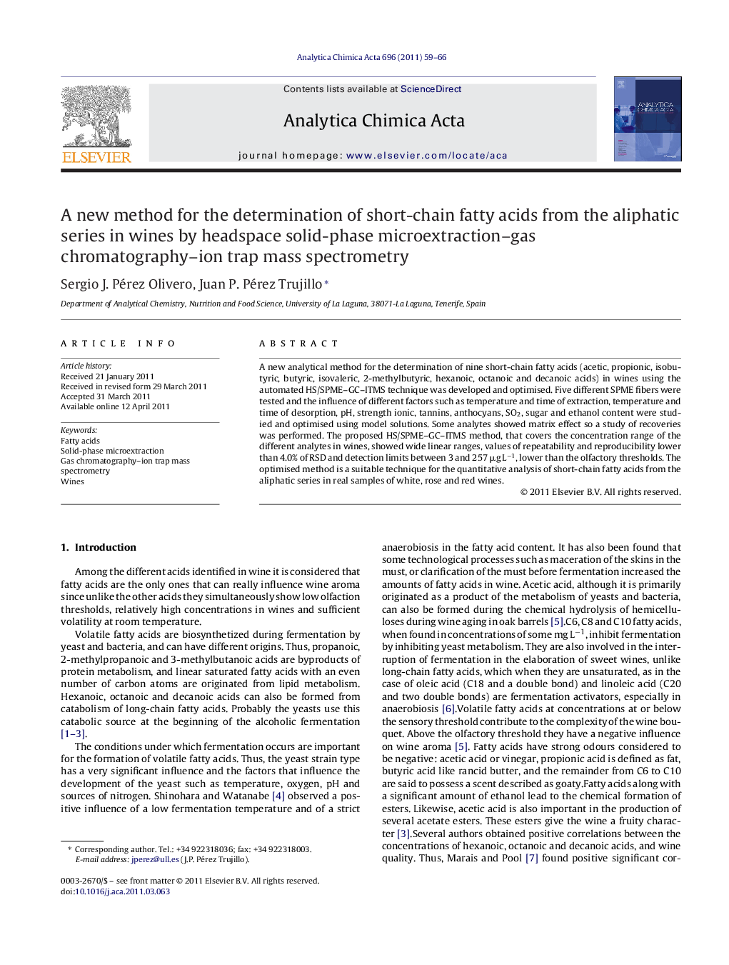 عکس صفحه اول مقاله: A new method for the determination of short-chain fatty acids from the aliphatic series in wines by headspace solid-phase microextraction–gas chromatography–ion trap mass spectrometry A new method for the determination of short-chain fatty acids from the aliphatic series in wines by headspace solid-phase microextraction–gas chromatography–ion trap mass spectrometry