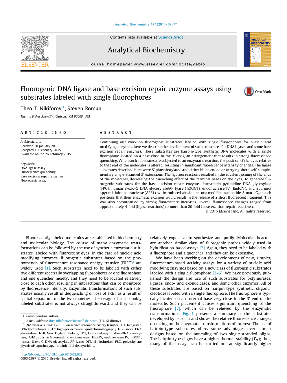 Fluorogenic DNA ligase and base excision repair enzyme assays using substrates labeled with single fluorophores