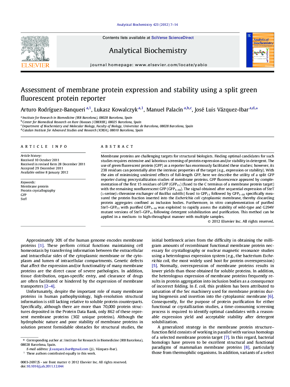 Assessment of membrane protein expression and stability using a split green fluorescent protein reporter