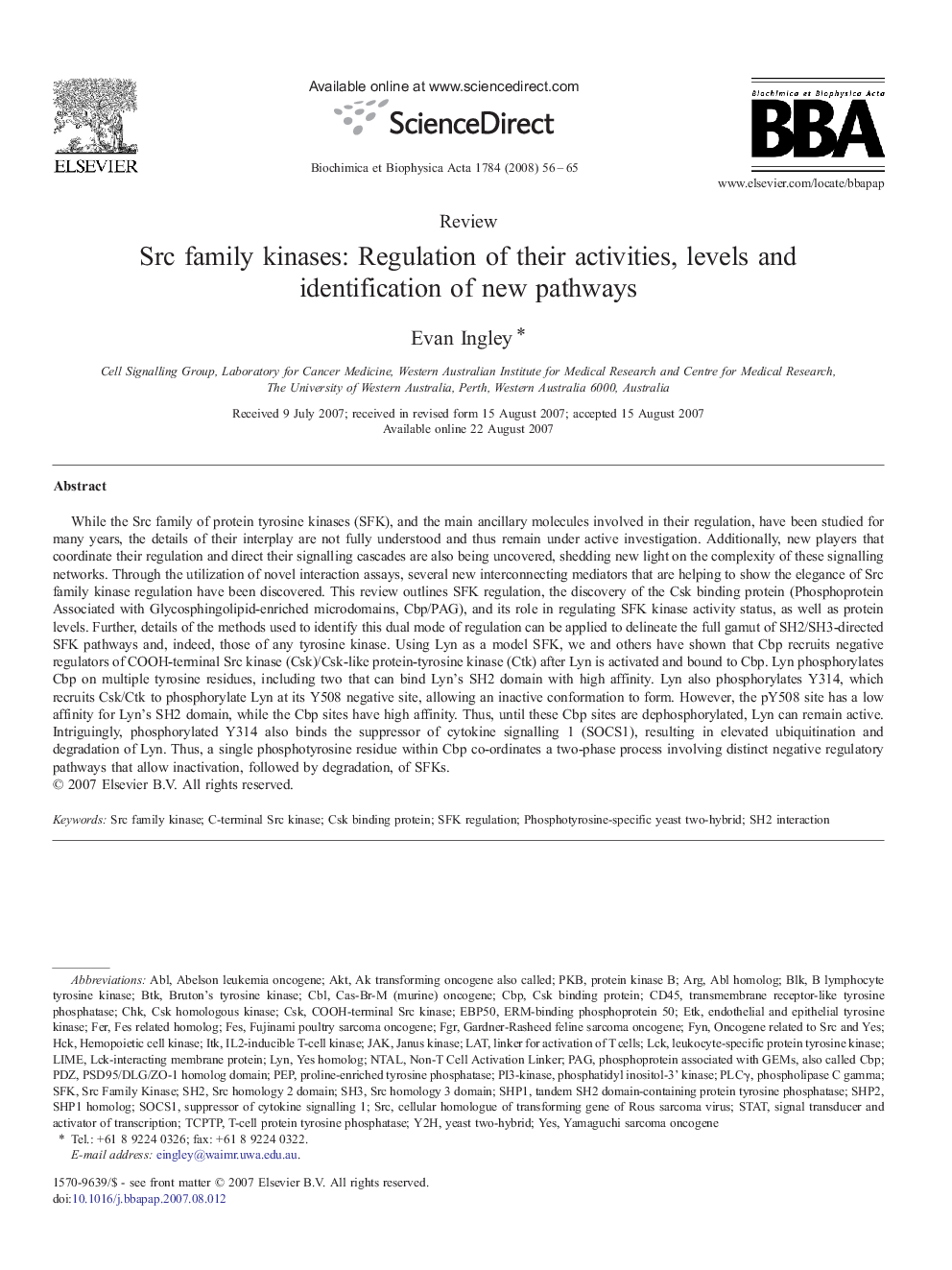 Src family kinases: Regulation of their activities, levels and identification of new pathways