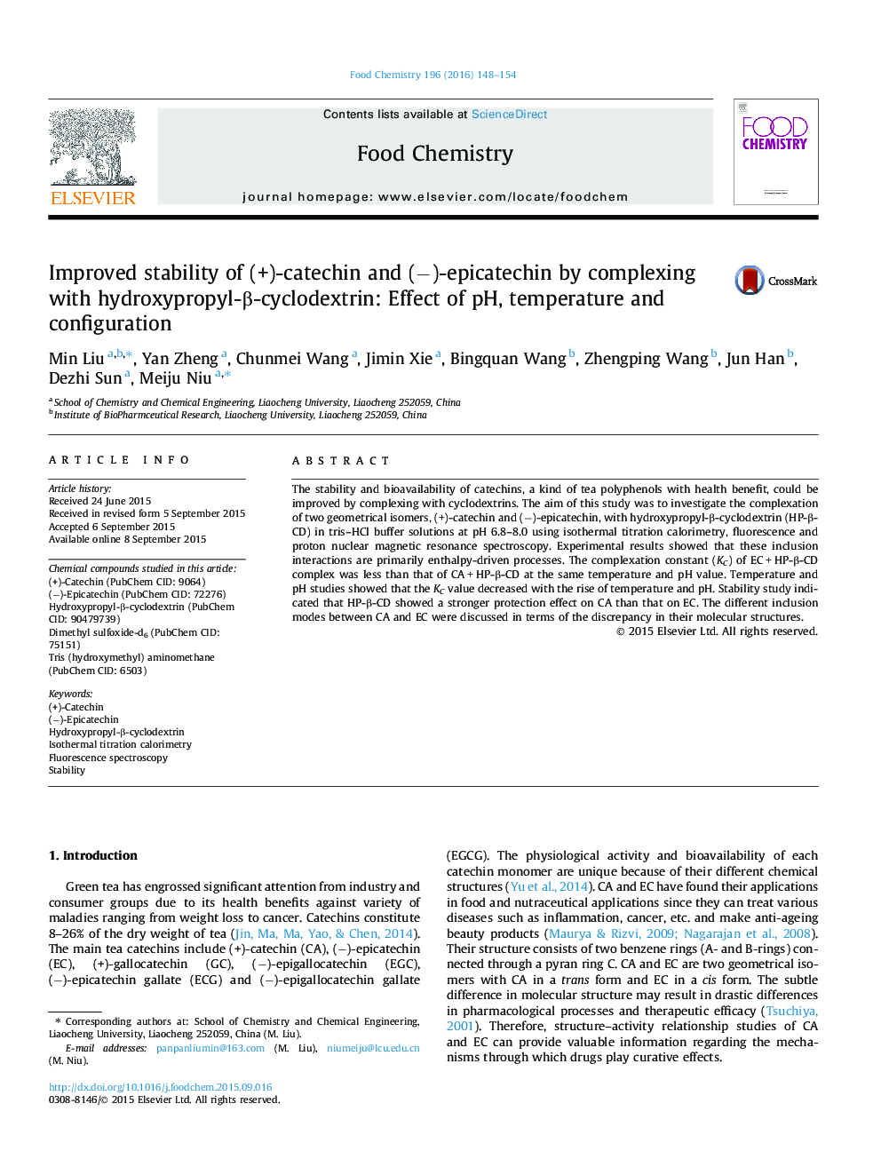 عکس صفحه اول مقاله: Improved stability of (+)-catechin and (−)-epicatechin by complexing with hydroxypropyl-β-cyclodextrin: Effect of pH, temperature and configuration Improved stability of (+)-catechin and (−)-epicatechin by complexing with hydroxypropyl-β-cyclodextrin: Effect of pH, temperature and configuration