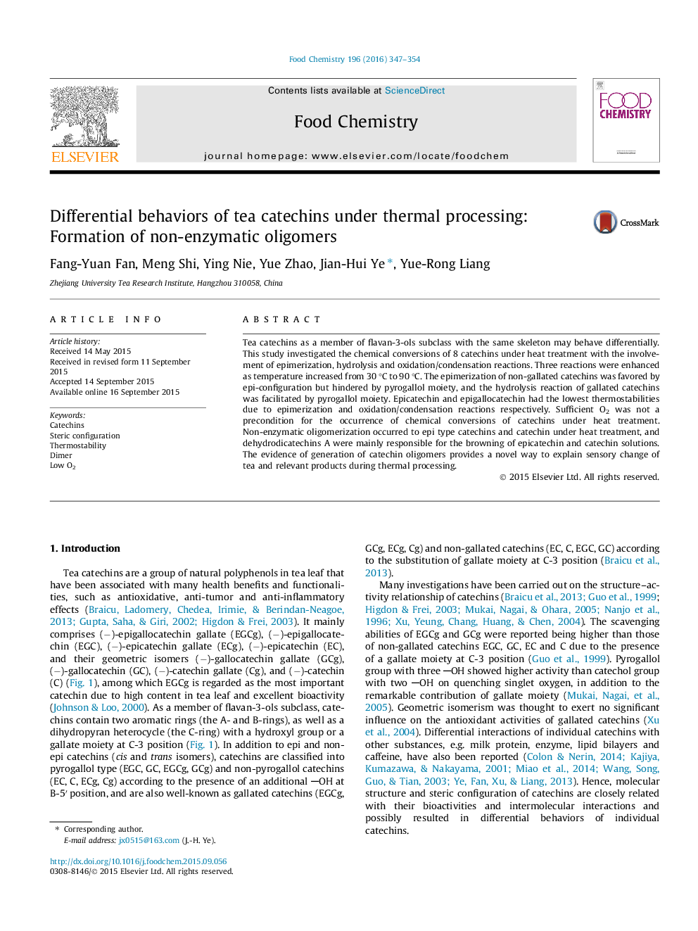 عکس صفحه اول مقاله: Differential behaviors of tea catechins under thermal processing: Formation of non-enzymatic oligomers Differential behaviors of tea catechins under thermal processing: Formation of non-enzymatic oligomers