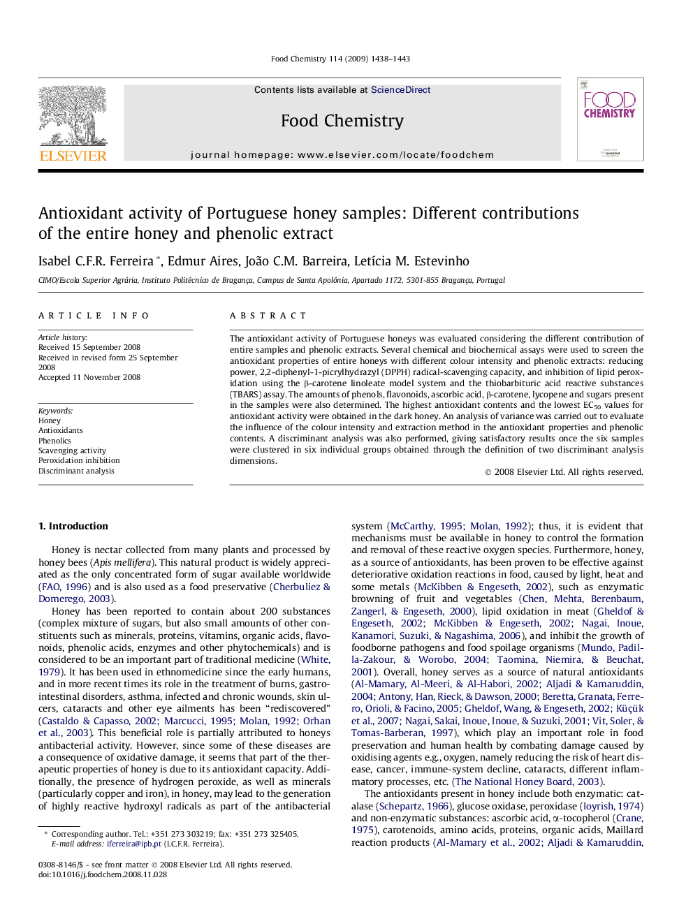 Antioxidant activity of Portuguese honey samples: Different contributions of the entire honey and phenolic extract