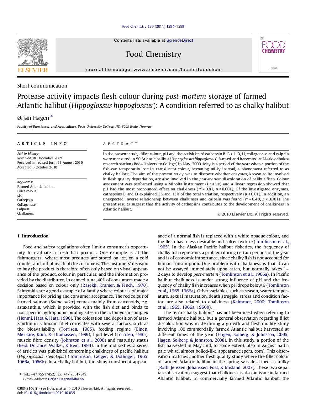 عکس صفحه اول مقاله: Protease activity impacts flesh colour during post-mortem storage of farmed Atlantic halibut (Hippoglossus hippoglossus): A condition referred to as chalky halibut Protease activity impacts flesh colour during post-mortem storage of farmed Atlantic halibut (Hippoglossus hippoglossus): A condition referred to as chalky halibut
