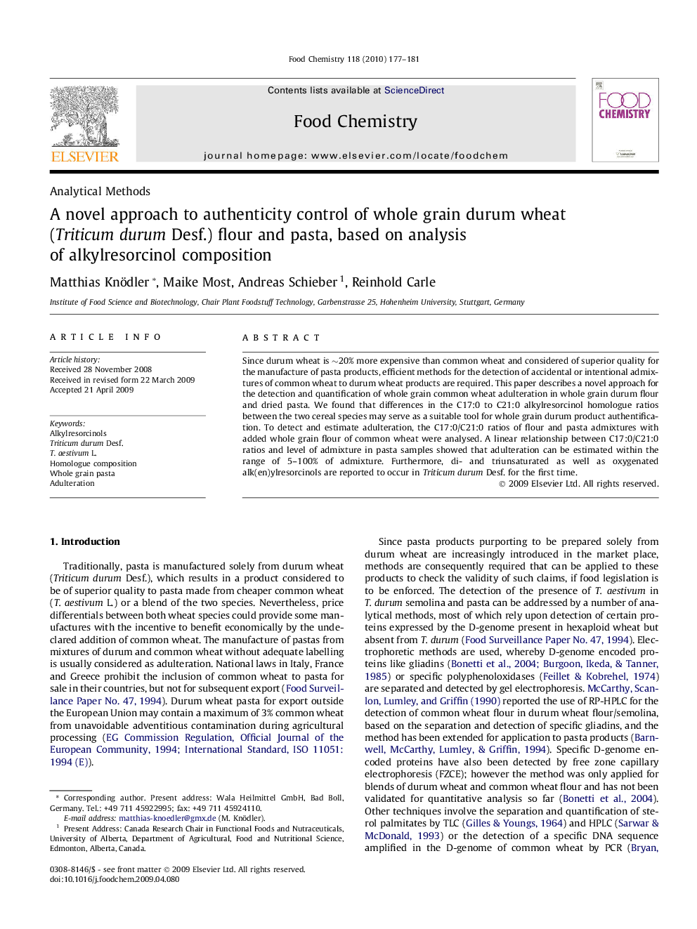 عکس صفحه اول مقاله: A novel approach to authenticity control of whole grain durum wheat (Triticum durum Desf.) flour and pasta, based on analysis of alkylresorcinol composition A novel approach to authenticity control of whole grain durum wheat (Triticum durum Desf.) flour and pasta, based on analysis of alkylresorcinol composition