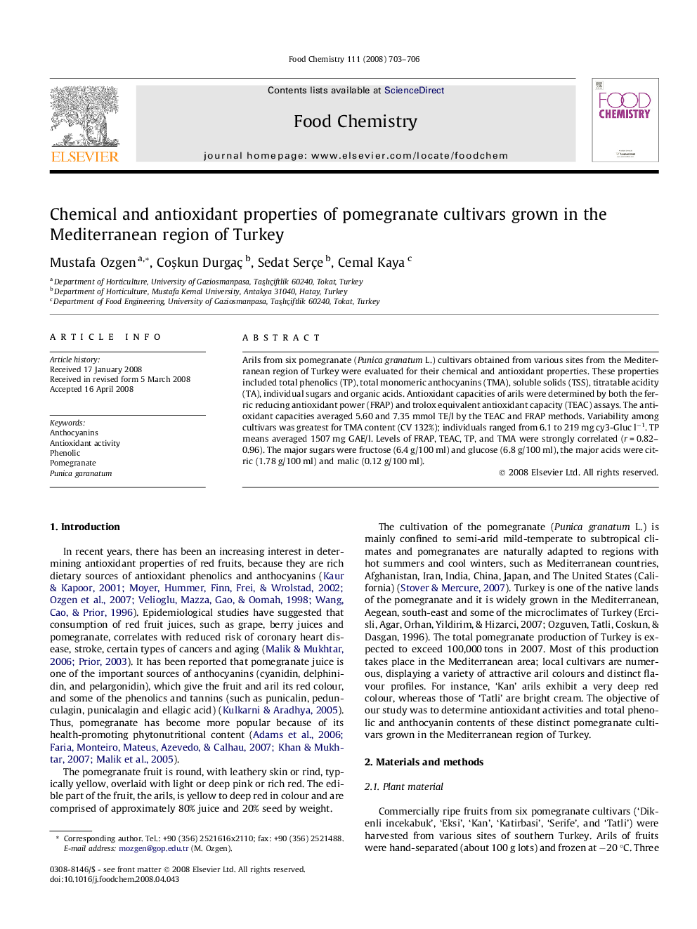 Chemical and antioxidant properties of pomegranate cultivars grown in the Mediterranean region of Turkey