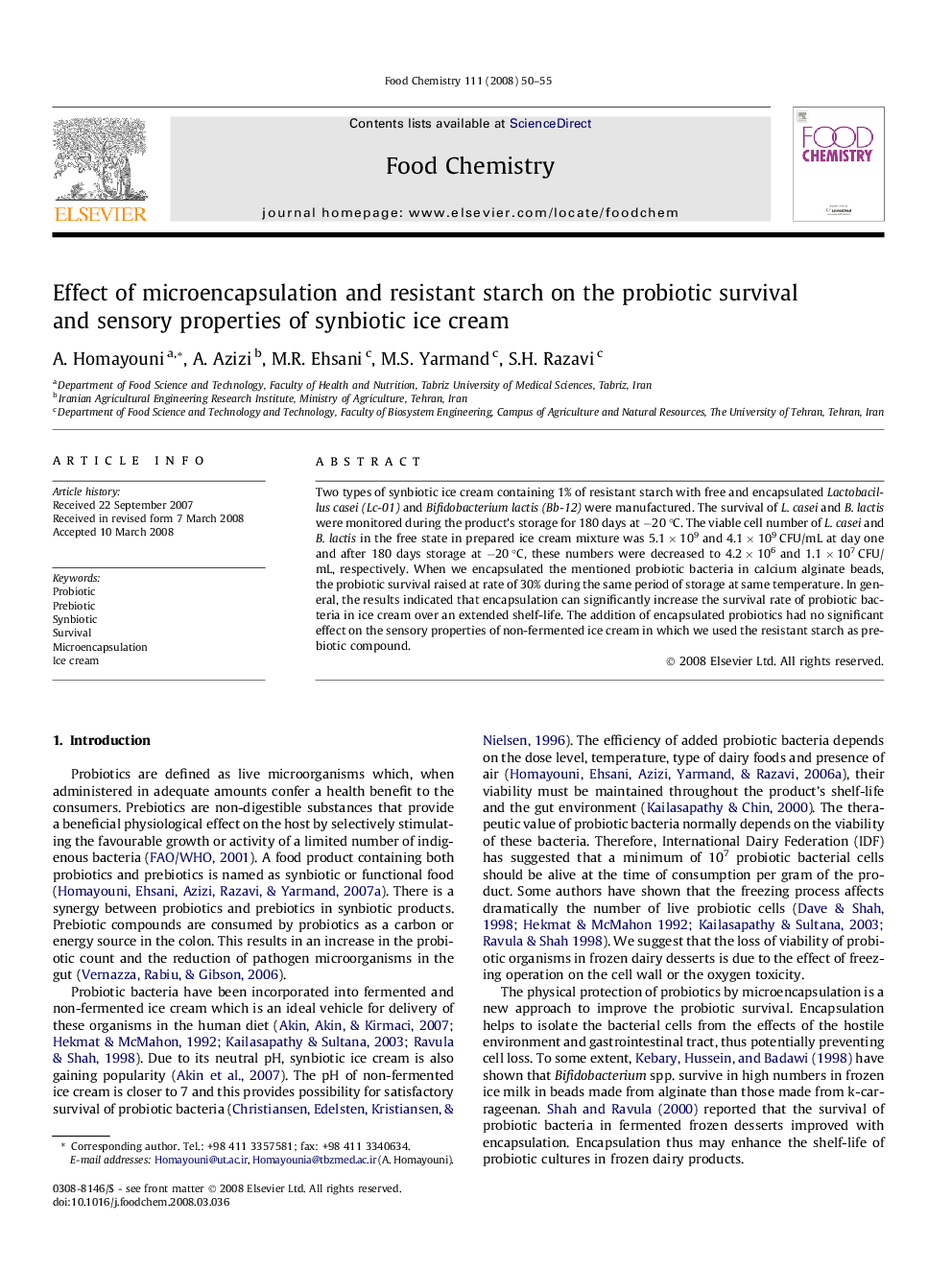 Effect of microencapsulation and resistant starch on the probiotic survival and sensory properties of synbiotic ice cream