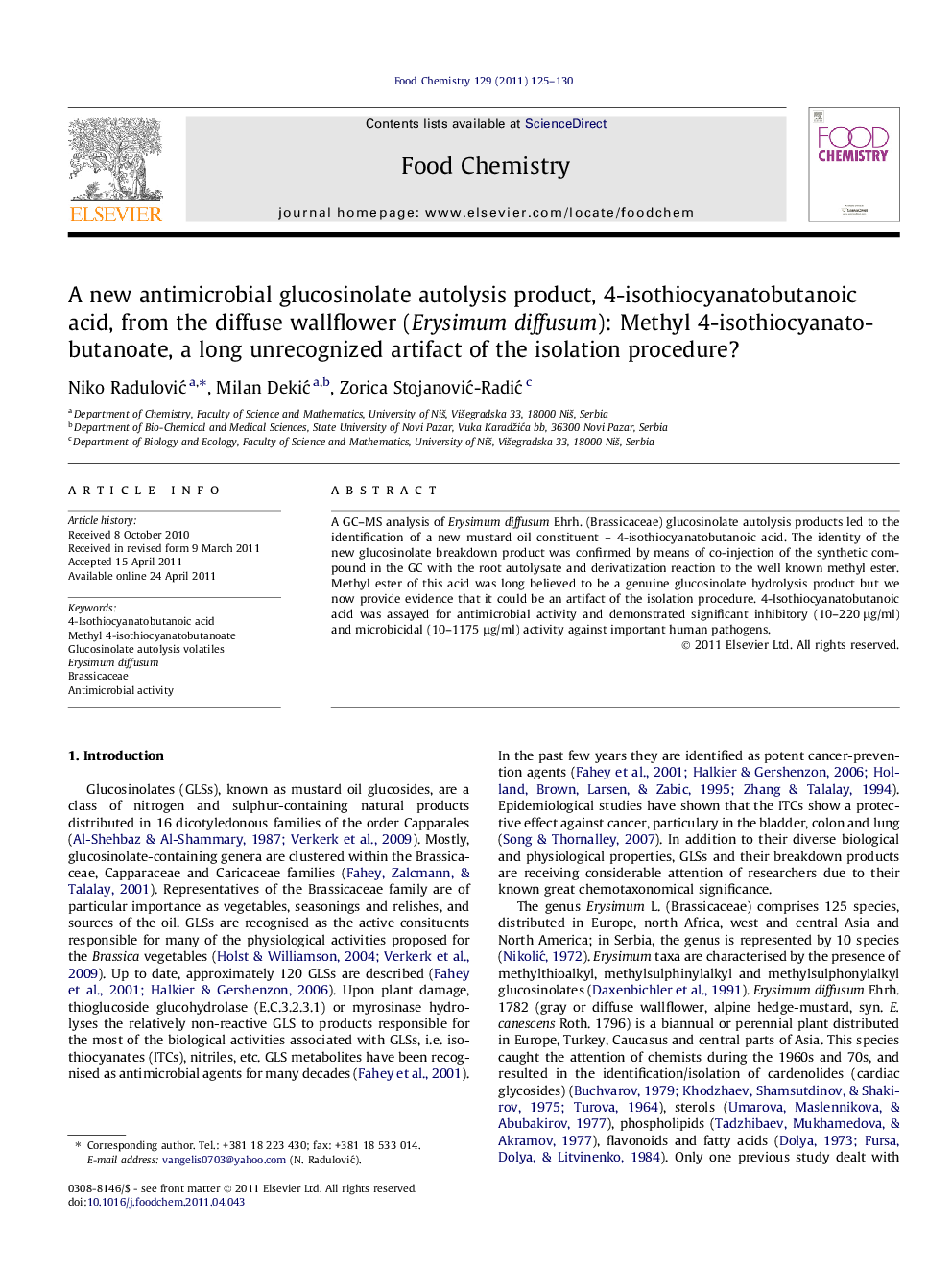 A new antimicrobial glucosinolate autolysis product, 4-isothiocyanatobutanoic acid, from the diffuse wallflower (Erysimum diffusum): Methyl 4-isothiocyanatobutanoate, a long unrecognized artifact of the isolation procedure?