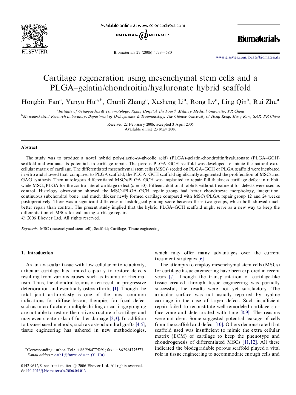 Cartilage regeneration using mesenchymal stem cells and a PLGA–gelatin/chondroitin/hyaluronate hybrid scaffold