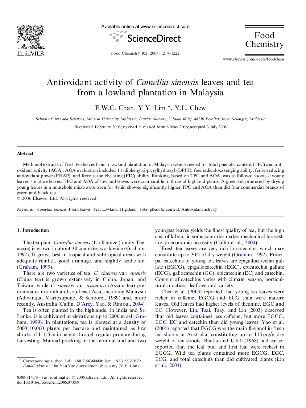 Antioxidant activity of Camellia sinensis leaves and tea from a lowland plantation in Malaysia