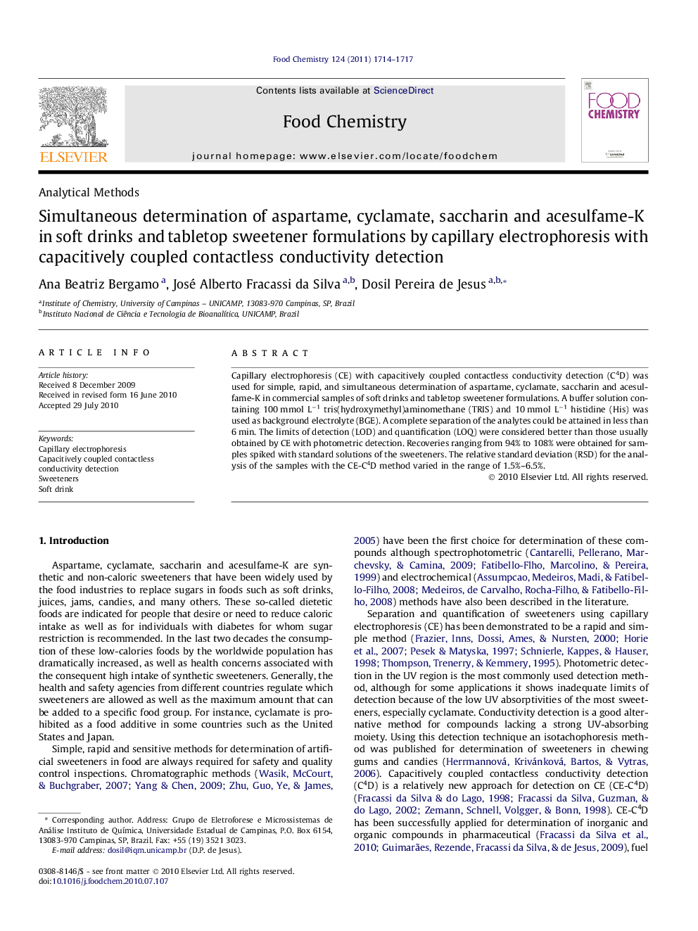 Simultaneous determination of aspartame, cyclamate, saccharin and acesulfame-K in soft drinks and tabletop sweetener formulations by capillary electrophoresis with capacitively coupled contactless conductivity detection