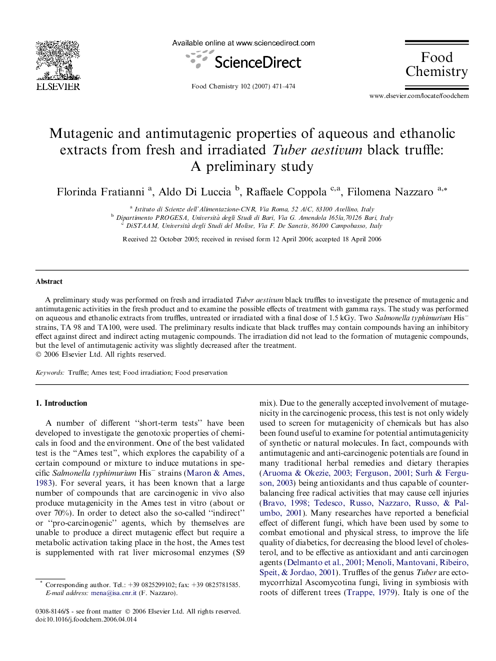 عکس صفحه اول مقاله: Mutagenic and antimutagenic properties of aqueous and ethanolic extracts from fresh and irradiated Tuber aestivum black truffle: A preliminary study Mutagenic and antimutagenic properties of aqueous and ethanolic extracts from fresh and irradiated Tuber aestivum black truffle: A preliminary study