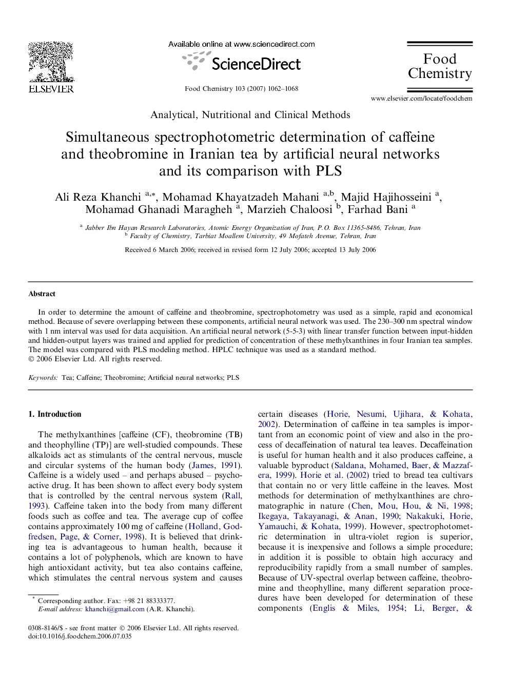 Simultaneous spectrophotometric determination of caffeine and theobromine in Iranian tea by artificial neural networks and its comparison with PLS