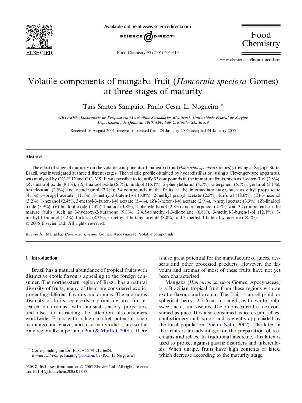 عکس صفحه اول مقاله: Volatile components of mangaba fruit (Hancornia speciosa Gomes) at three stages of maturity Volatile components of mangaba fruit (Hancornia speciosa Gomes) at three stages of maturity