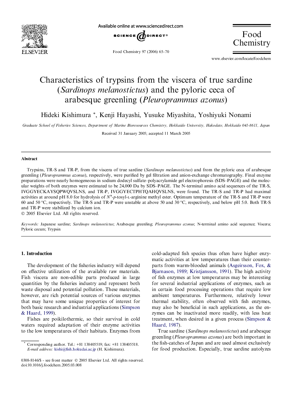 Characteristics of trypsins from the viscera of true sardine (Sardinops melanostictus) and the pyloric ceca of arabesque greenling (Pleuroprammus azonus)