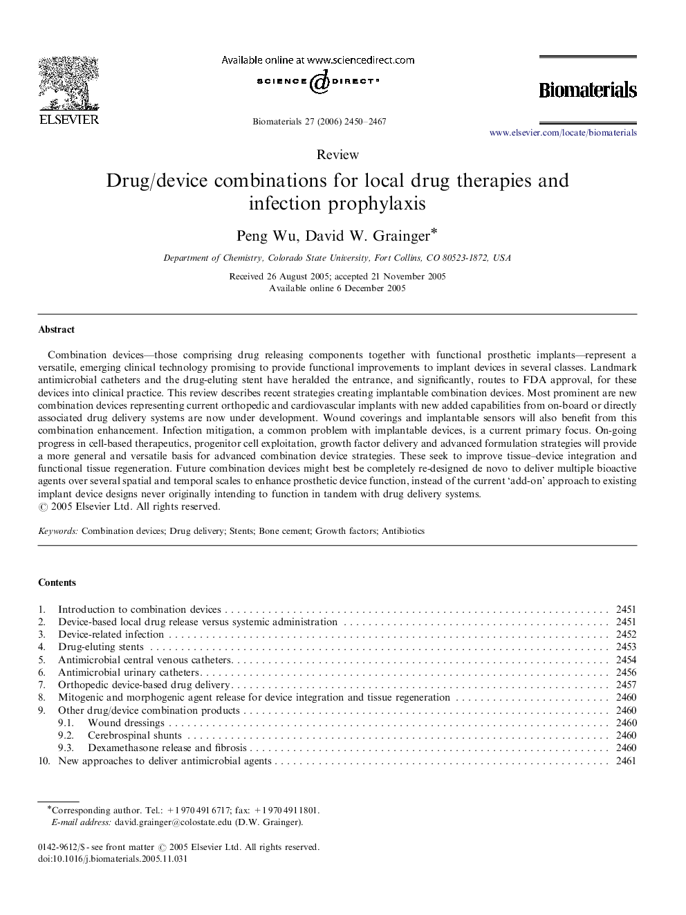 Drug/device combinations for local drug therapies and infection prophylaxis