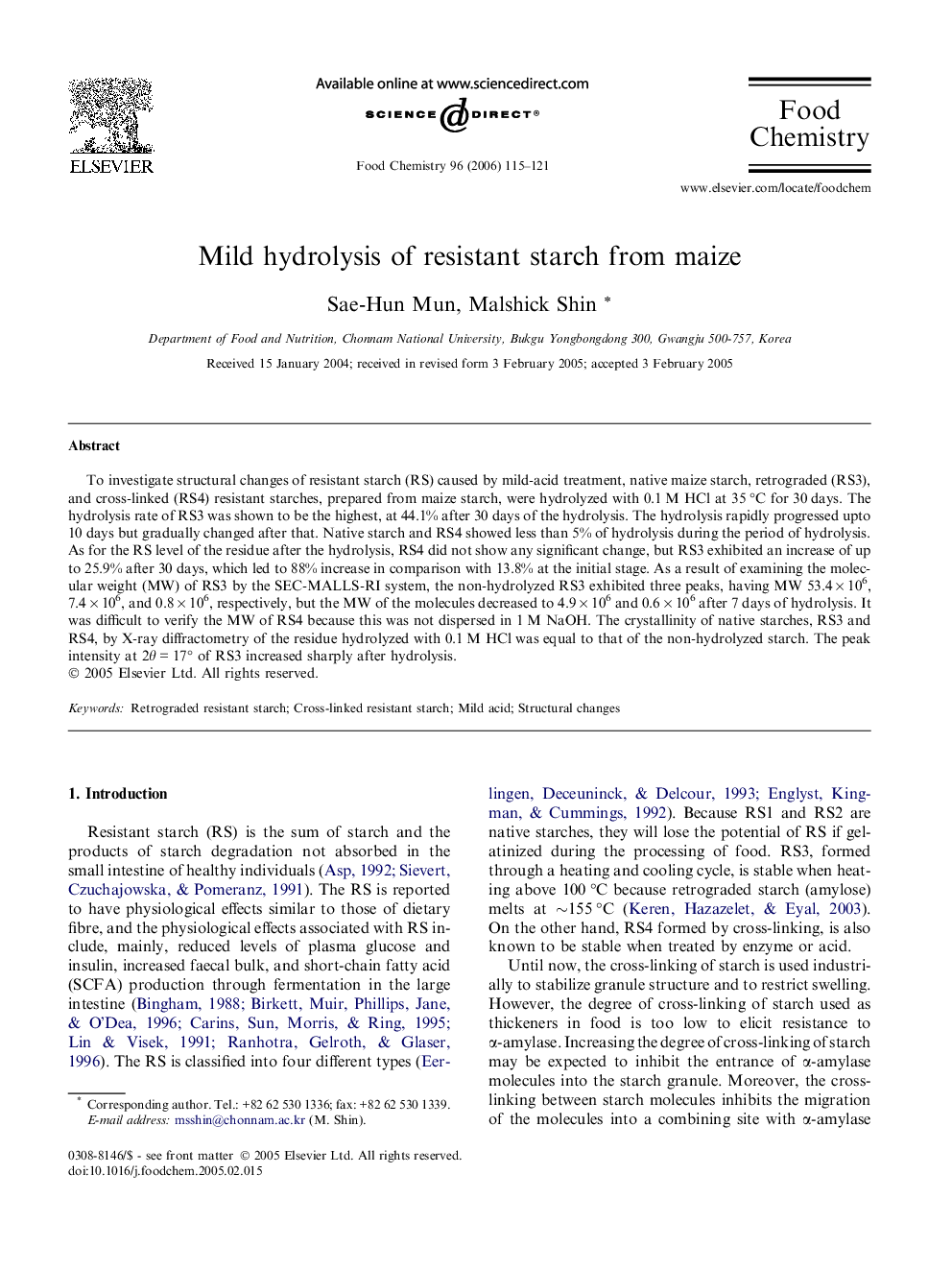 Mild hydrolysis of resistant starch from maize