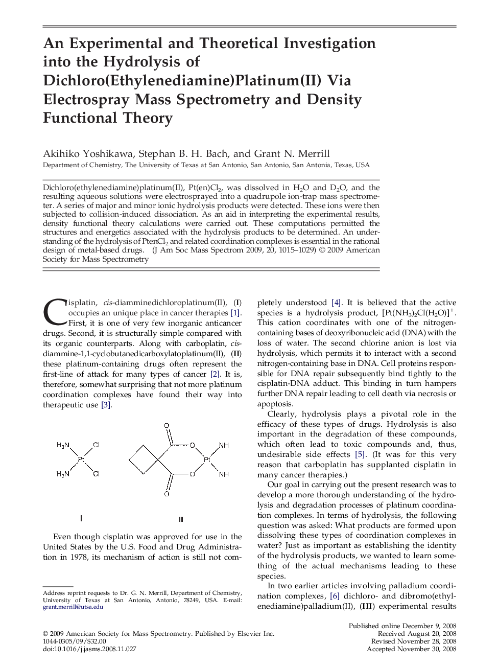 عکس صفحه اول مقاله: An Experimental and Theoretical Investigation into the Hydrolysis of Dichloro(Ethylenediamine)Platinum(II) Via Electrospray Mass Spectrometry and Density Functional Theory An Experimental and Theoretical Investigation into the Hydrolysis of Dichloro(Ethylenediamine)Platinum(II) Via Electrospray Mass Spectrometry and Density Functional Theory