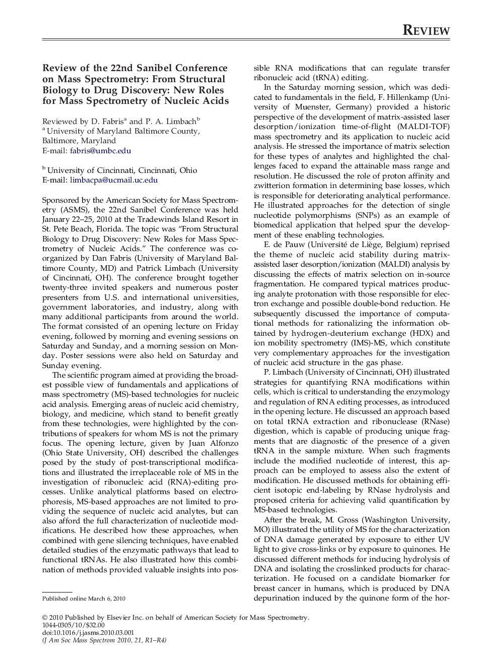 Review of the 22nd Sanibel Conference on Mass Spectrometry: From Structural Biology to Drug Discovery: New Roles for Mass Spectrometry of Nucleic Acids