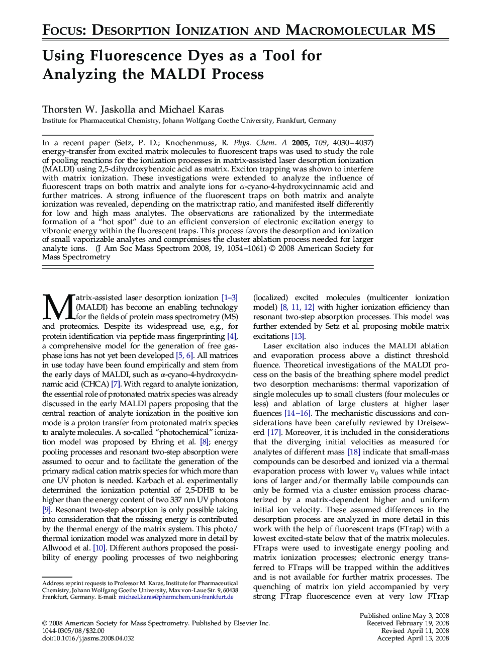 Using Fluorescence Dyes as a Tool for Analyzing the MALDI Process 