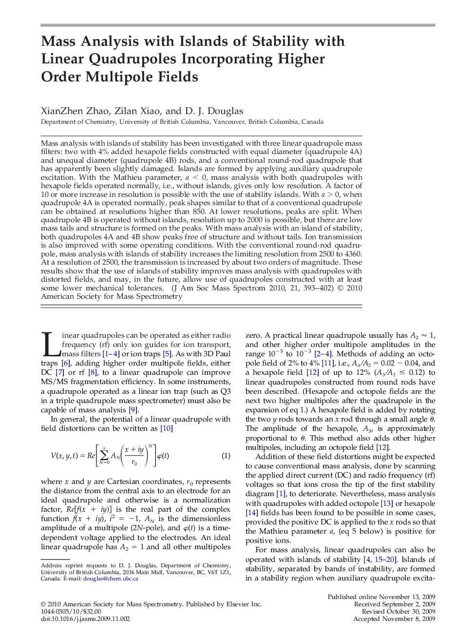 Mass Analysis with Islands of Stability with Linear Quadrupoles Incorporating Higher Order Multipole Fields 