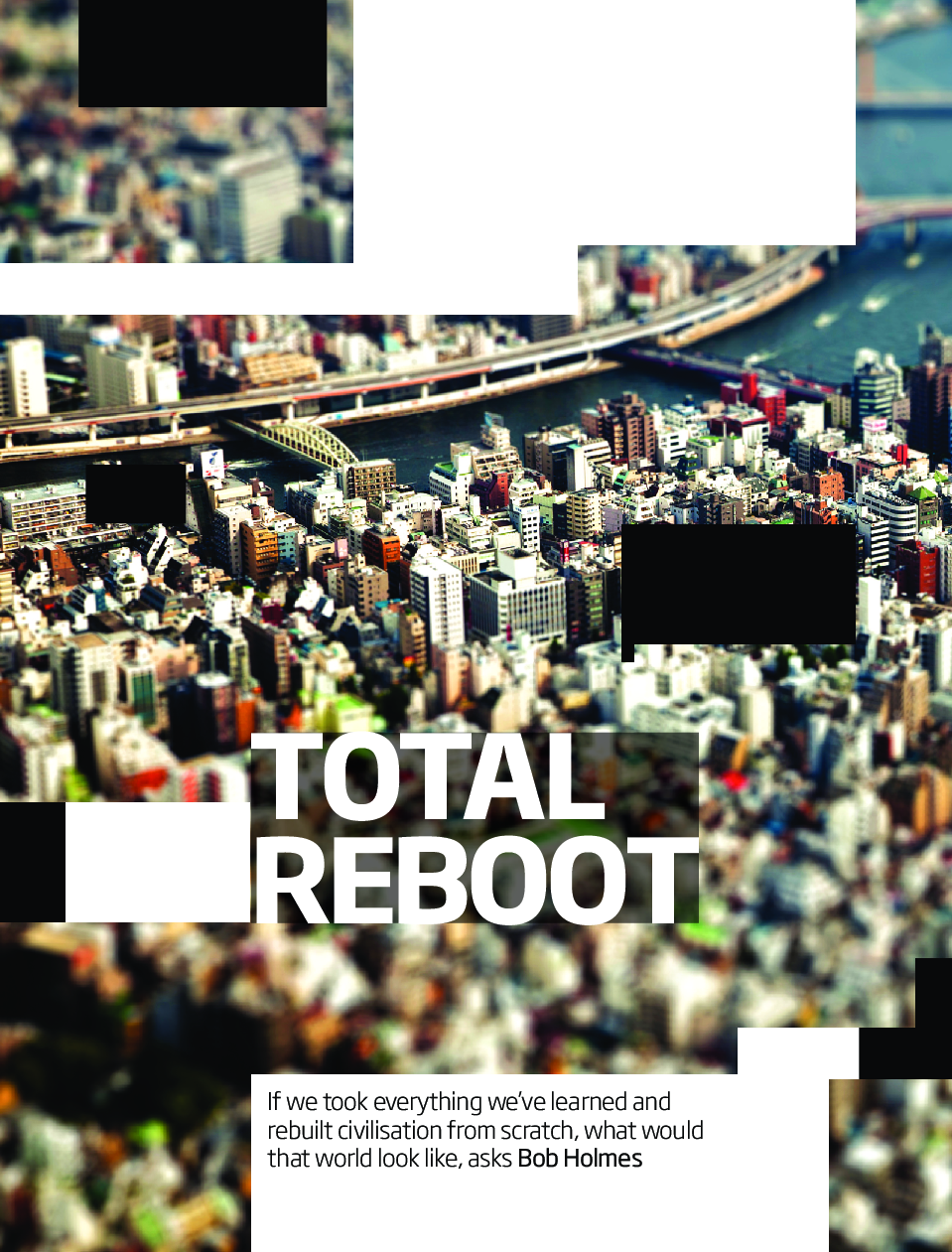 Total reboot: Re-imagining civilisation