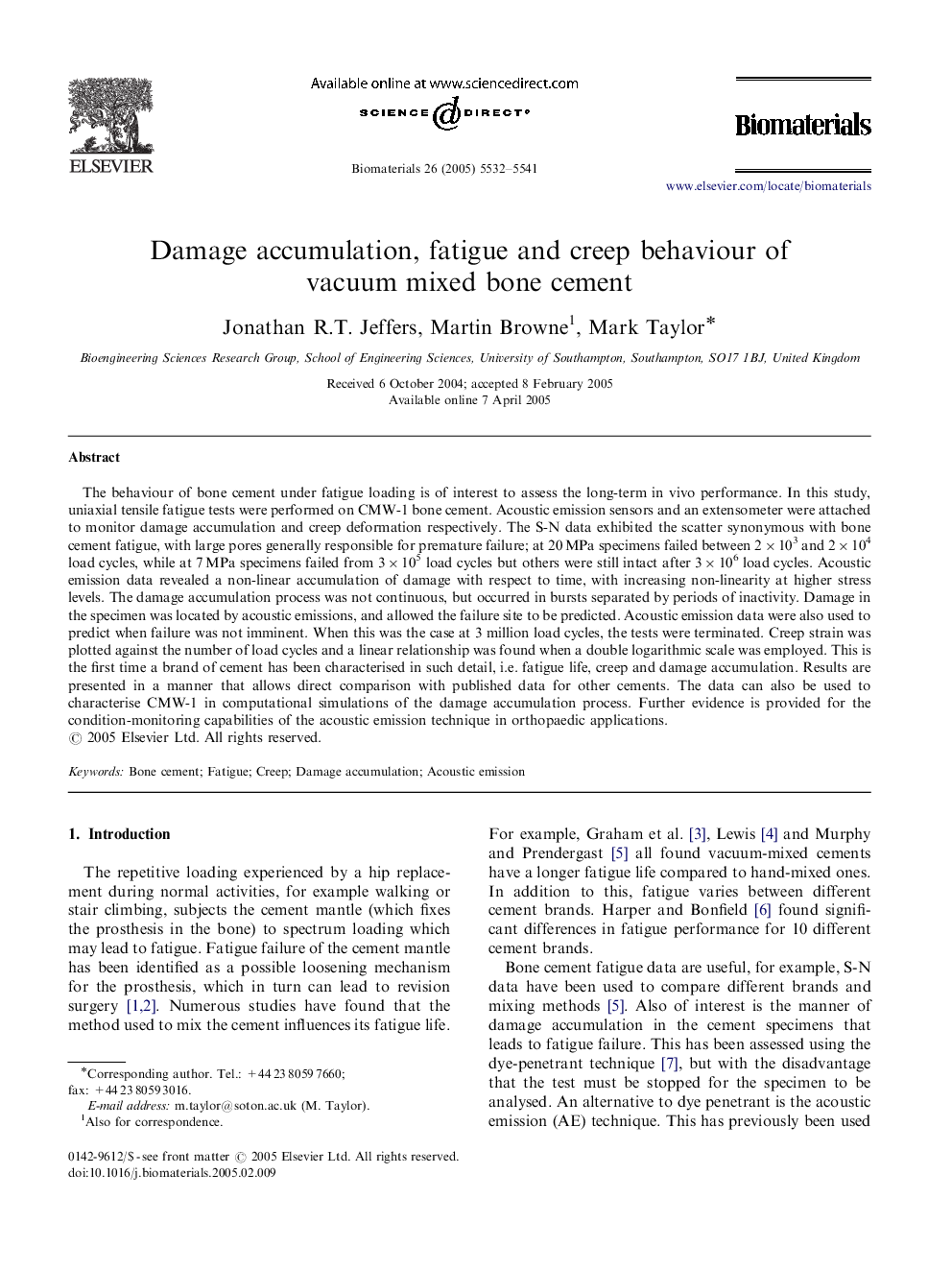 Damage accumulation, fatigue and creep behaviour of vacuum mixed bone cement