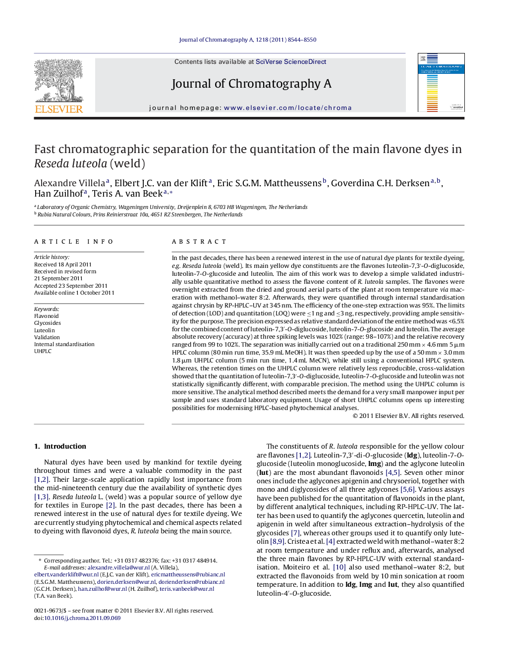 Fast chromatographic separation for the quantitation of the main flavone dyes in Reseda luteola (weld)