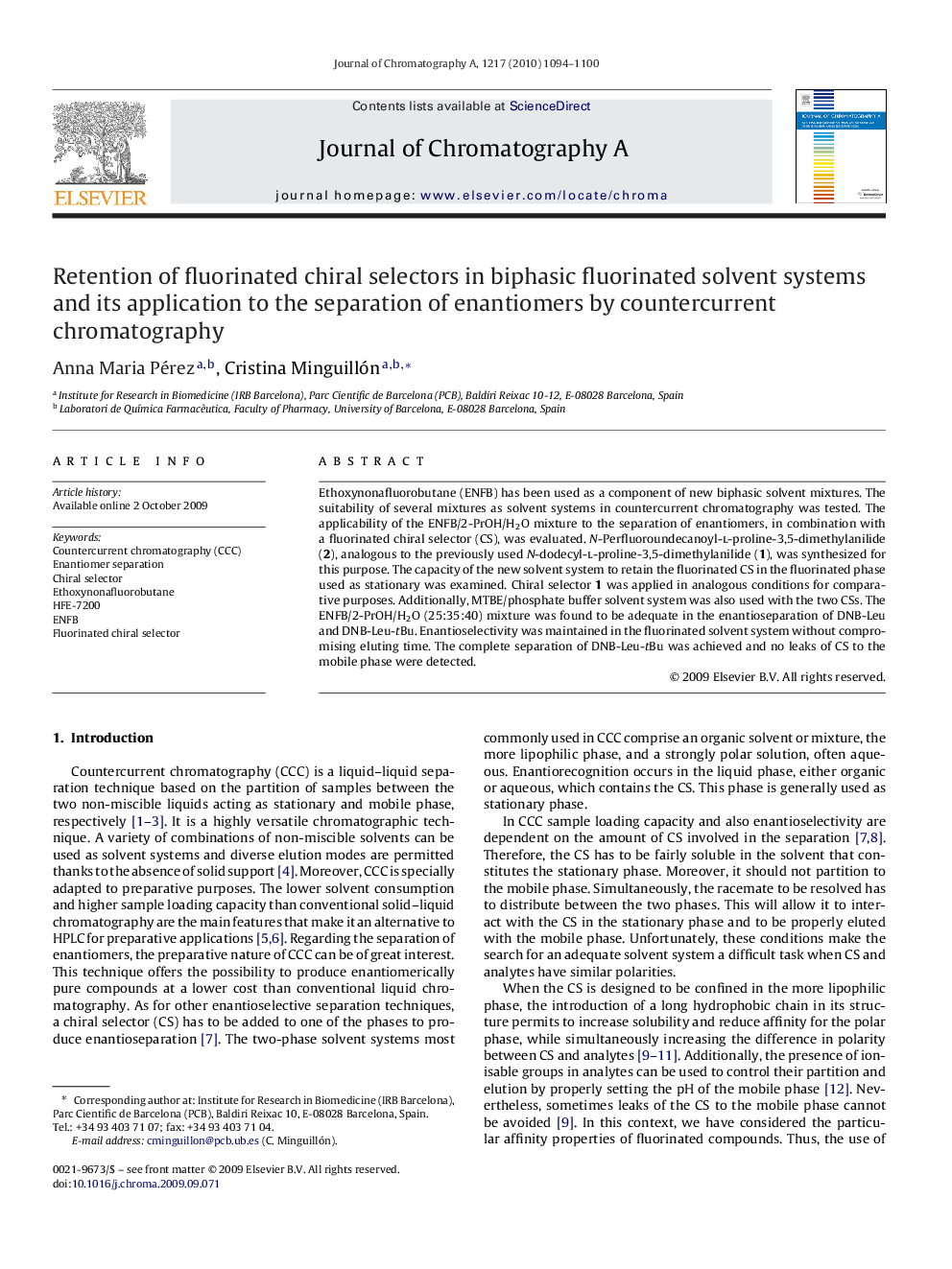 عکس صفحه اول مقاله: Retention of fluorinated chiral selectors in biphasic fluorinated solvent systems and its application to the separation of enantiomers by countercurrent chromatography Retention of fluorinated chiral selectors in biphasic fluorinated solvent systems and its application to the separation of enantiomers by countercurrent chromatography