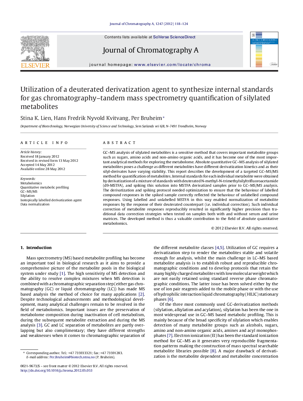 Utilization of a deuterated derivatization agent to synthesize internal standards for gas chromatography–tandem mass spectrometry quantification of silylated metabolites