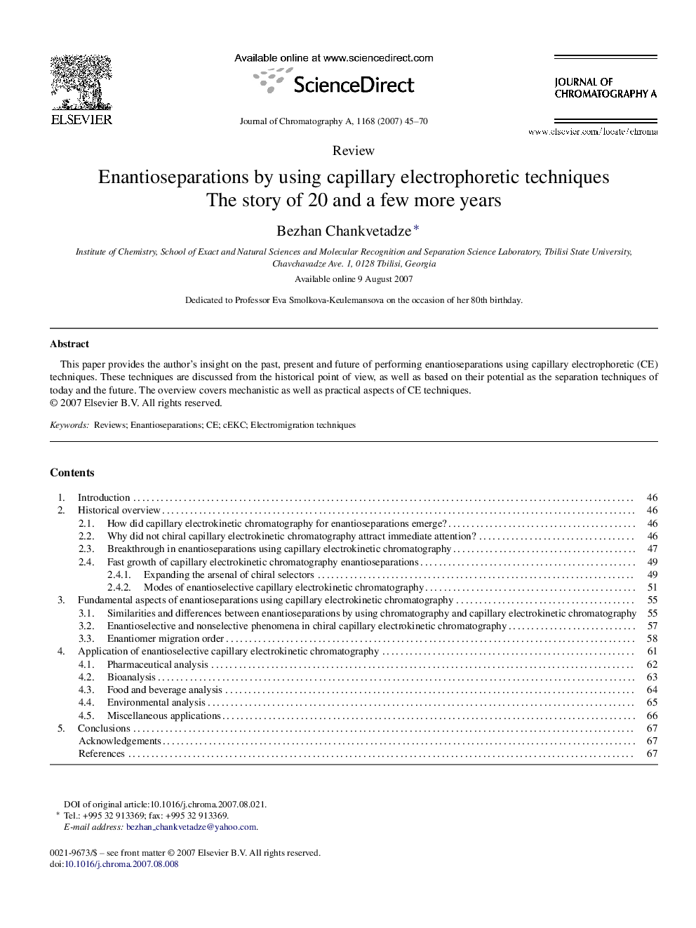 Enantioseparations by using capillary electrophoretic techniques: The story of 20 and a few more years