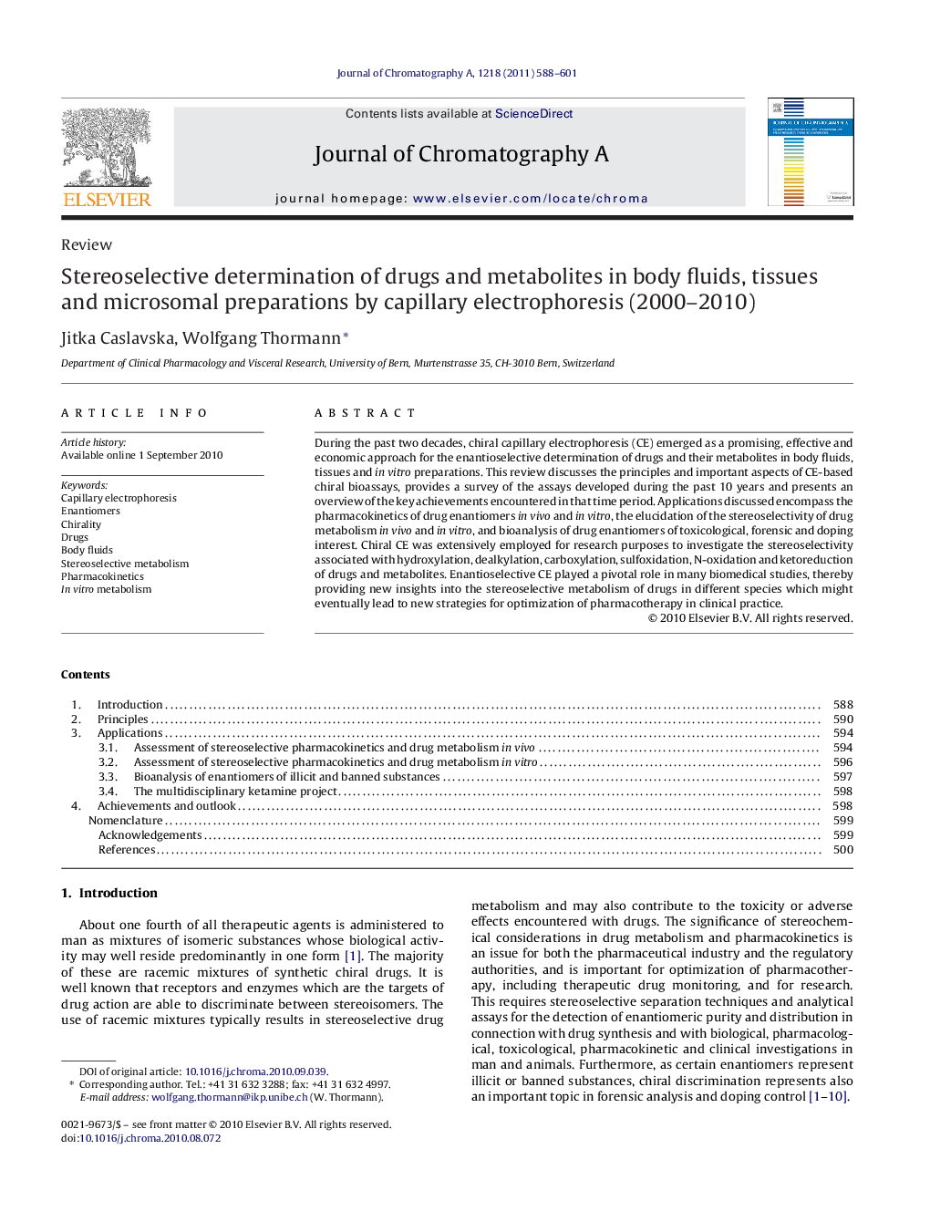 Stereoselective determination of drugs and metabolites in body fluids, tissues and microsomal preparations by capillary electrophoresis (2000–2010)