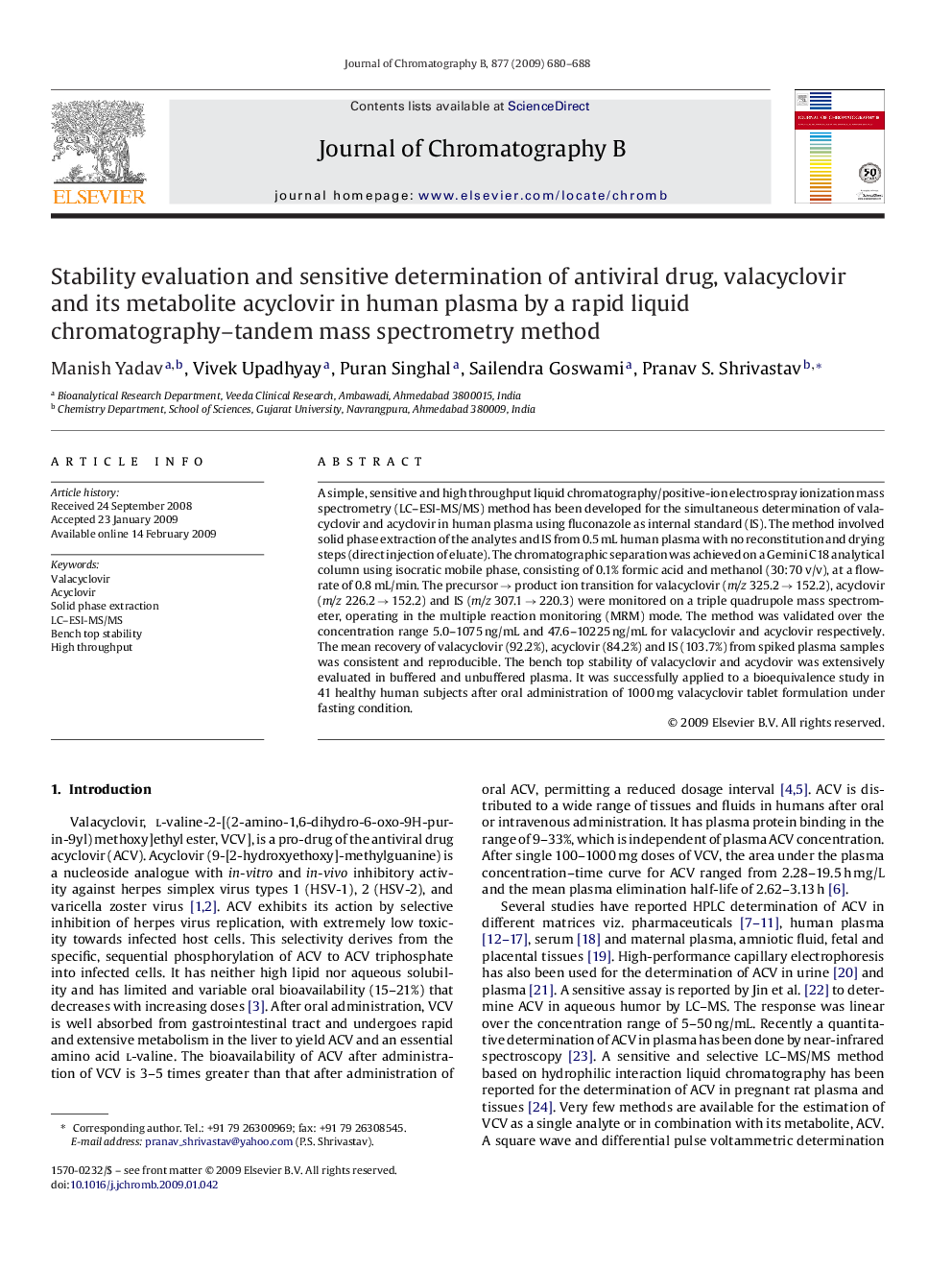 عکس صفحه اول مقاله: Stability evaluation and sensitive determination of antiviral drug, valacyclovir and its metabolite acyclovir in human plasma by a rapid liquid chromatography–tandem mass spectrometry method Stability evaluation and sensitive determination of antiviral drug, valacyclovir and its metabolite acyclovir in human plasma by a rapid liquid chromatography–tandem mass spectrometry method