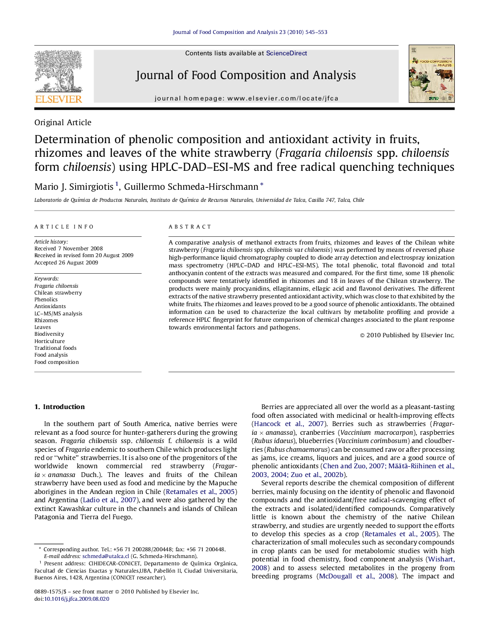 Determination of phenolic composition and antioxidant activity in fruits, rhizomes and leaves of the white strawberry (Fragaria chiloensis spp. chiloensis form chiloensis) using HPLC-DAD–ESI-MS and free radical quenching techniques