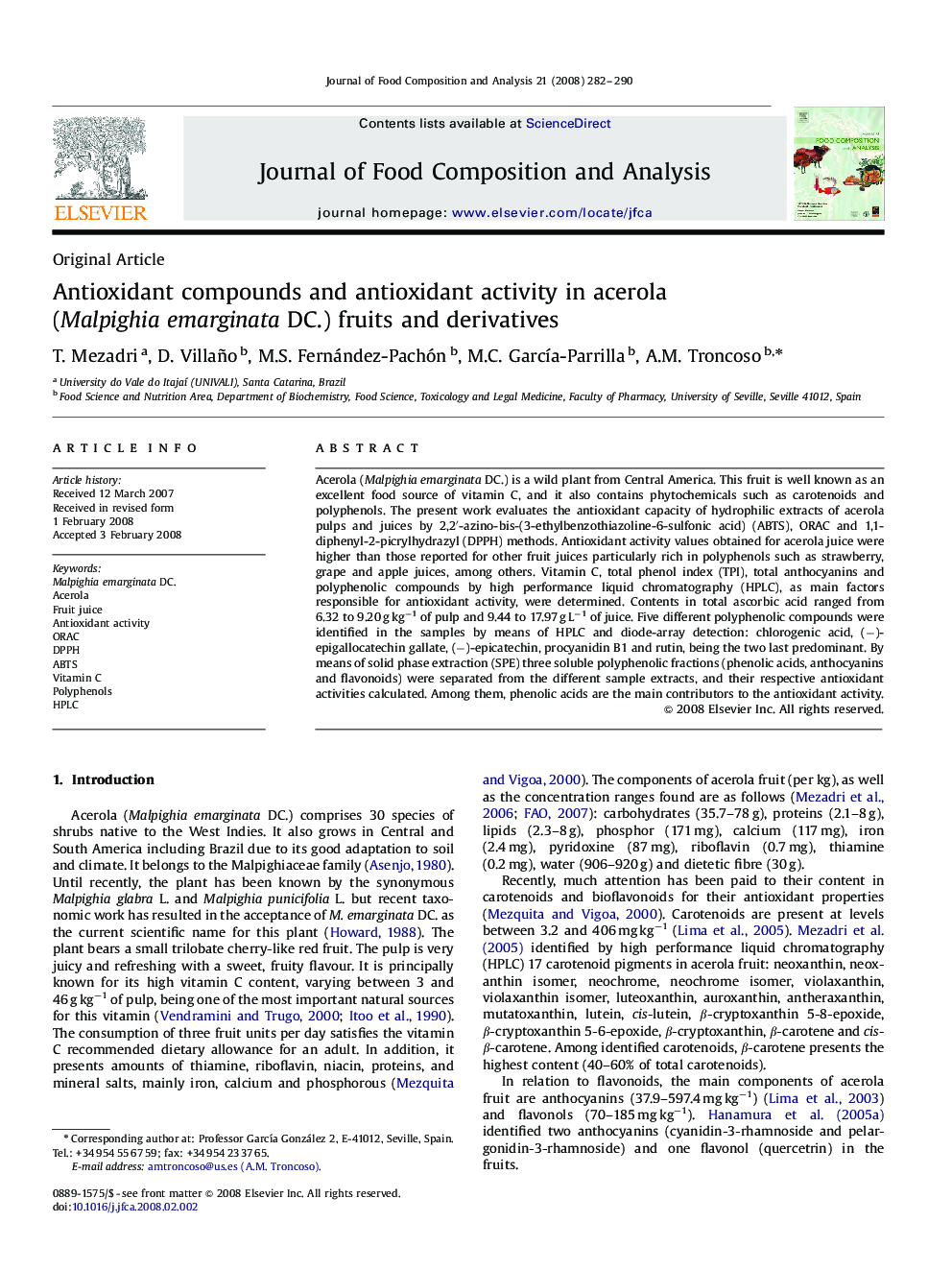 Antioxidant compounds and antioxidant activity in acerola (Malpighia emarginata DC.) fruits and derivatives